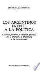 Los Argentinos Frente A La Política