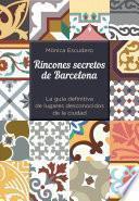 Rincones Secretos De Barcelona